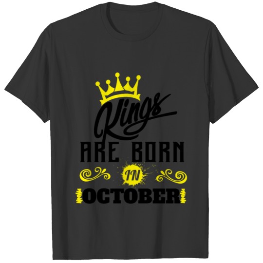 Kings Are Born In October T-shirt