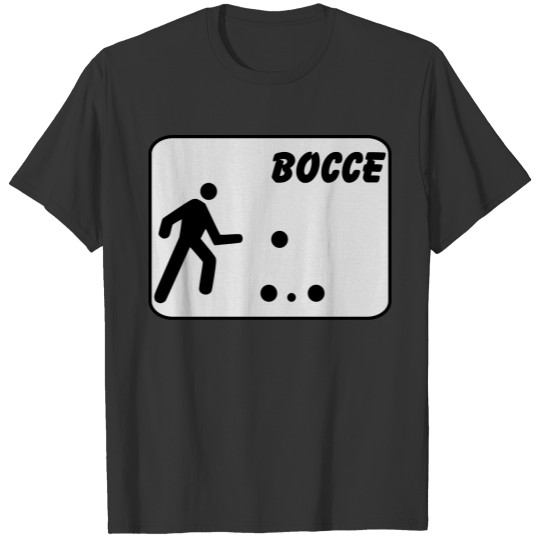 bocce sign T-shirt