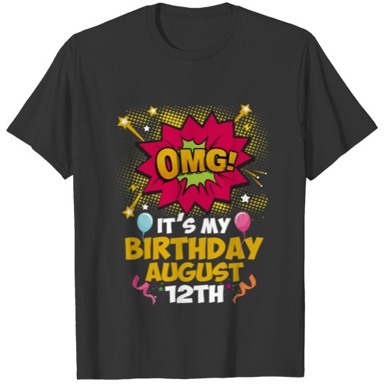 Its My Birthday August Twelfth T-shirt