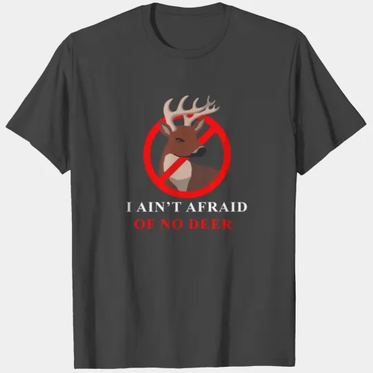 deer hunting, deer, reindeer, rudolph the red nose T Shirts