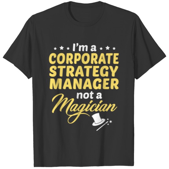 Corporate Strategy Manager T-shirt