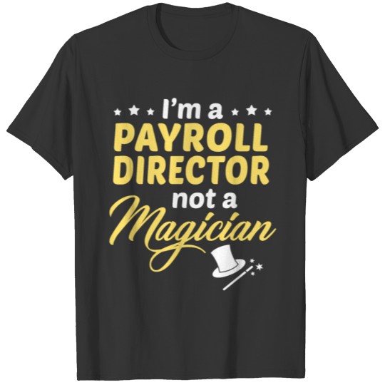 Payroll Director T-shirt
