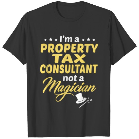 Property Tax Consultant T-shirt