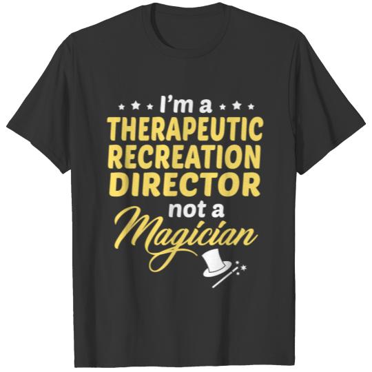 Therapeutic Recreation Director T-shirt