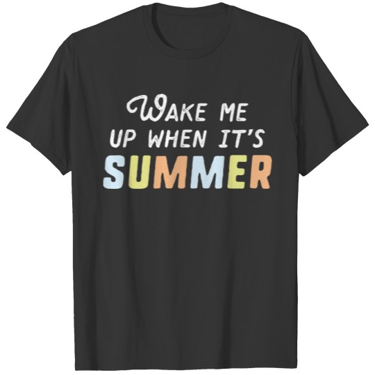 Wake Me Up Summer T-shirt