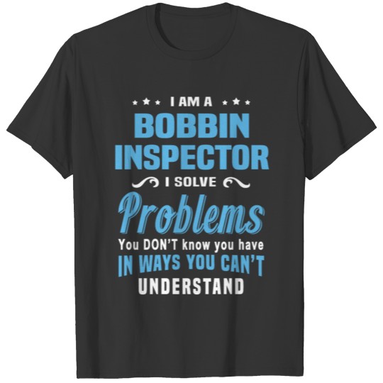 Bobbin Inspector T-shirt