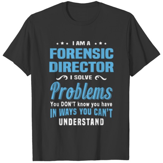 Forensic Director T-shirt