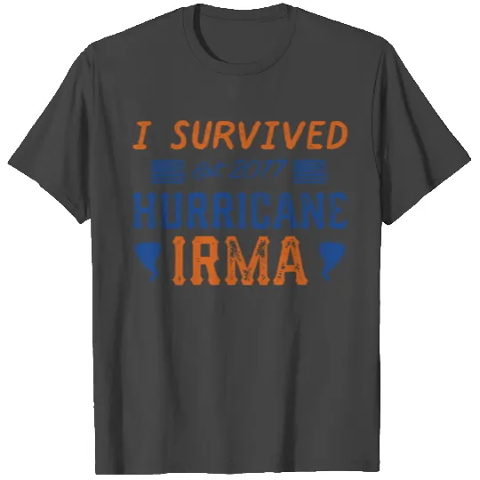 I Survived Hurricane Irma T Shirts
