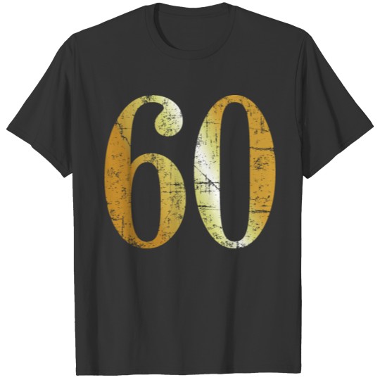 Number 60 - 60th Birthday (Vintage Golden-Yellow) T Shirts