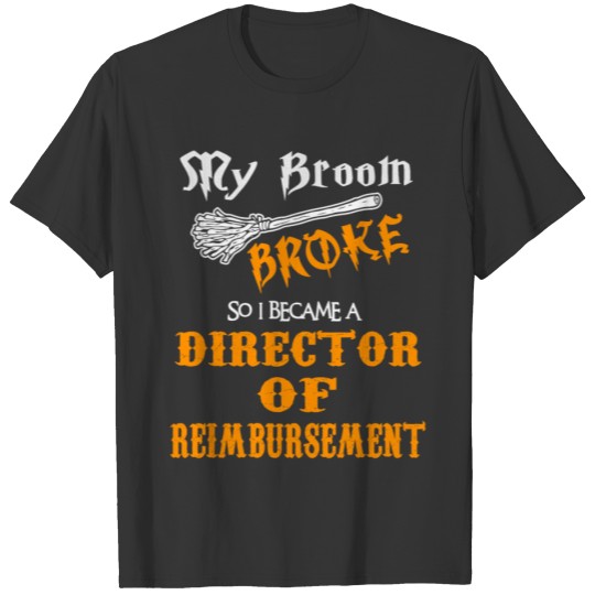 Director of Reimbursement T-shirt