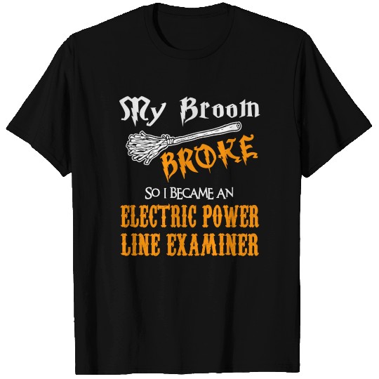 Electric Power Line Examiner T Shirts