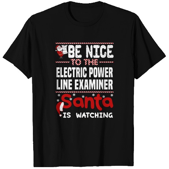 Electric Power Line Examiner T Shirts
