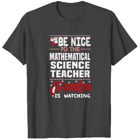 Mathematical Science Teacher T Shirts