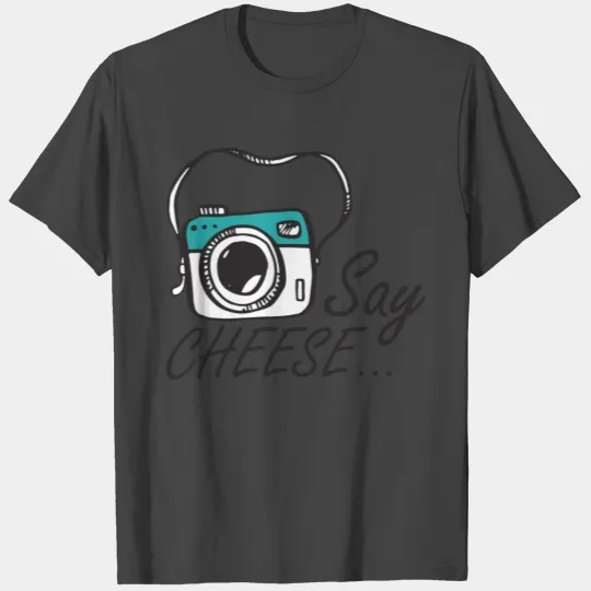 Photographer - Say cheese T Shirts