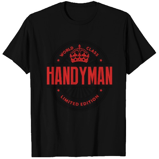 World class handyman limited edition T Shirts