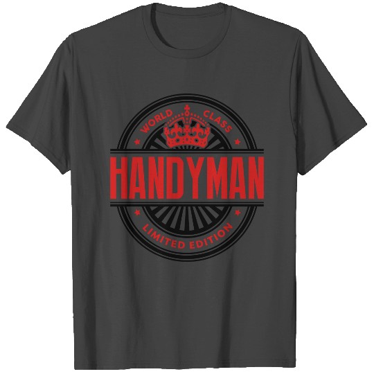 World class handyman limited edition T Shirts
