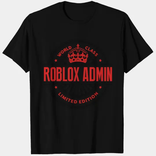 World class roblox admin limited edition T Shirts