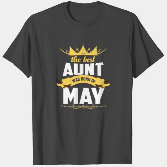 The Best Aunt Was Born in May T Shirts