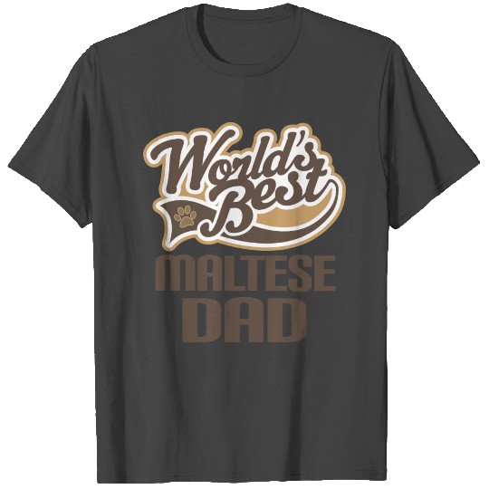 Maltese Dog Dad T Shirts