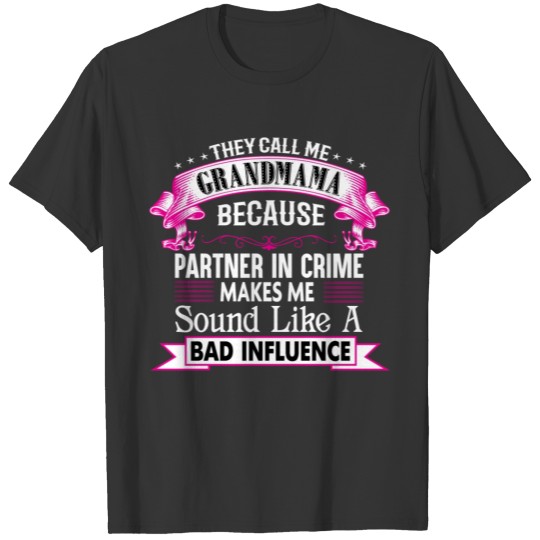 THEY CALL ME GRANDMAMA T-shirt