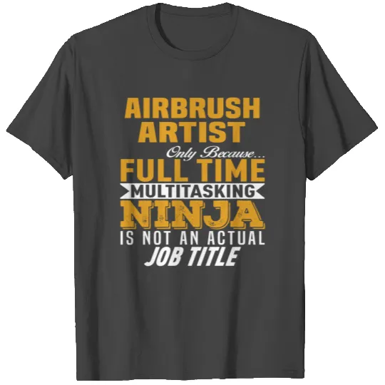 Airbrush Artist T Shirts