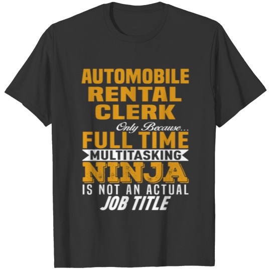 Automobile Rental Clerk T-shirt