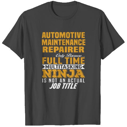 Automotive Maintenance Repairer T Shirts
