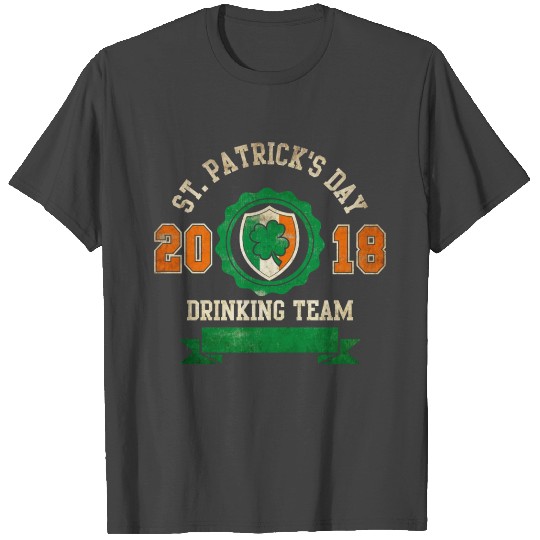 St Patricks Day 2018 Drinking Team -Beer-Drunk-Ire T Shirts