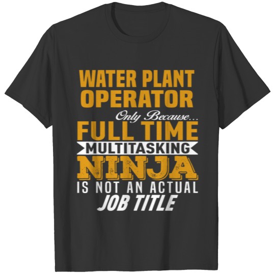 Water Plant Operator T-shirt