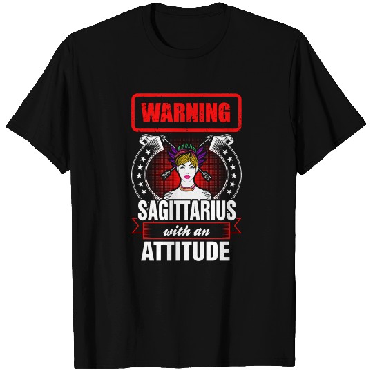 Warning Sagittarius with an Attitude T Shirts