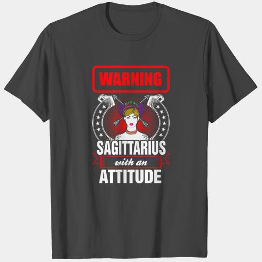 Warning Sagittarius with an Attitude T Shirts