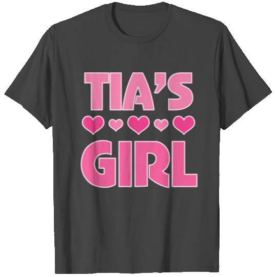 Tia's Girl Niece Gift T Shirts