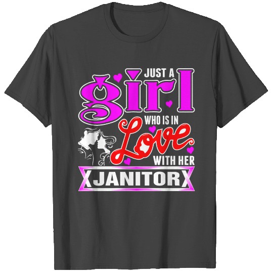 A Girl Love With Her Janitor T Shirts