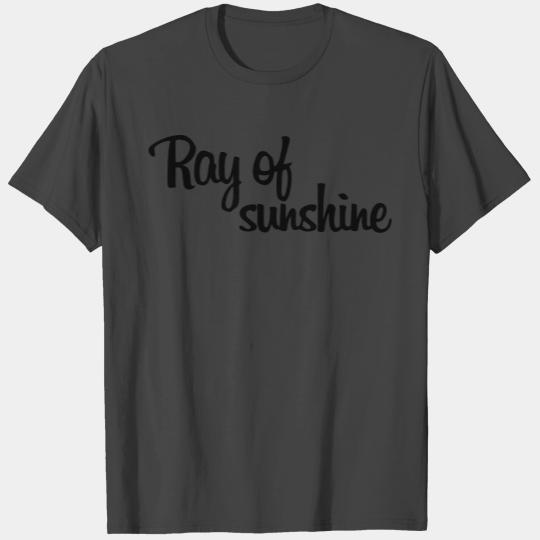Ray of sunshine T Shirts