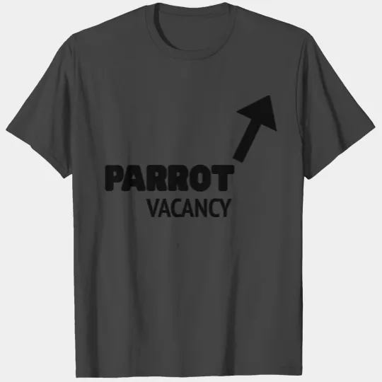 Parrot Vacancy - Pirate T Shirts