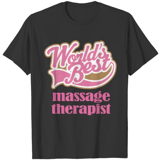 Massage Therapist Appreciation Gift T-shirt