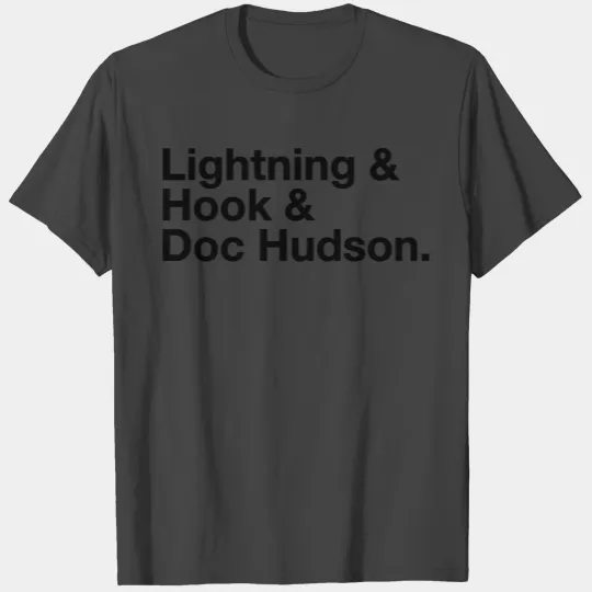 Lightning & Hook & Doc Hudson T Shirts
