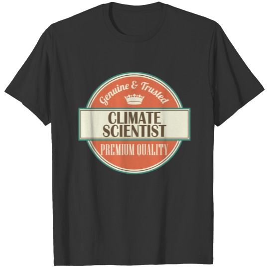 Climate Scientist Gift T-shirt