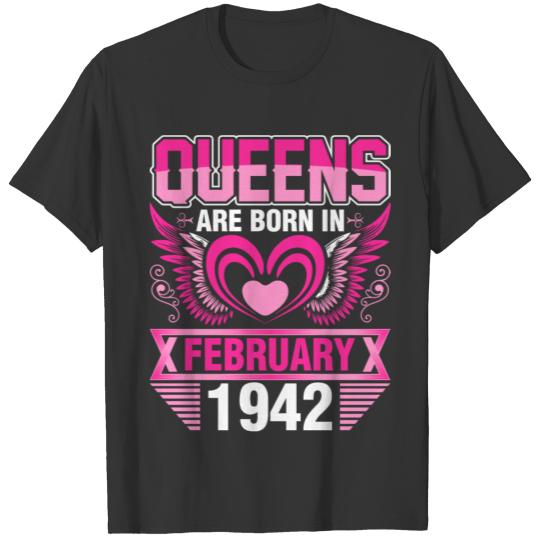 Queens Are Born In February 1942 T-shirt