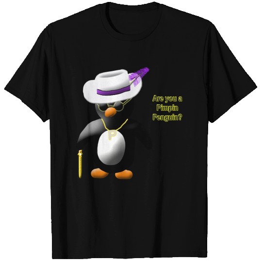 pimpin penguin T Shirts