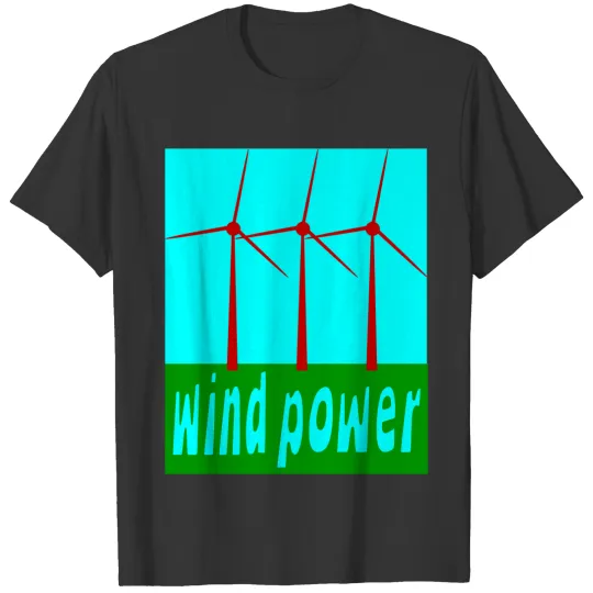 Wind Power With Wind Turbines T Shirts