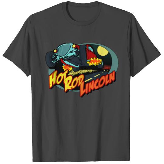Hot Rod Lincoln T Shirts