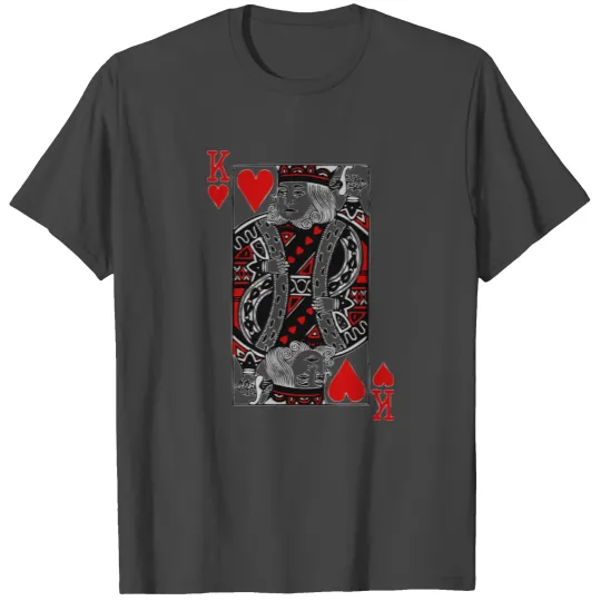 king of hearts Valentines Day (his and her) T Shirts