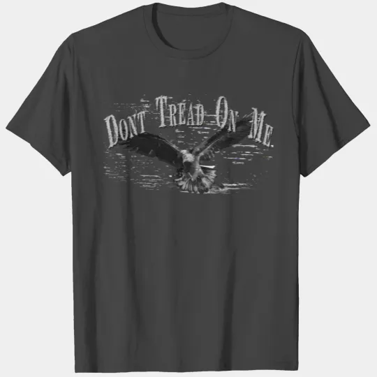 DONT TREAD ON ME-eagle T Shirts