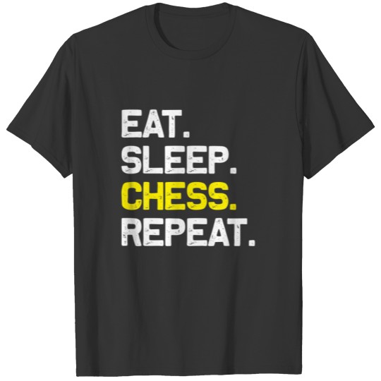 Eat Sleep Chess Repeat Board Game T-shirt