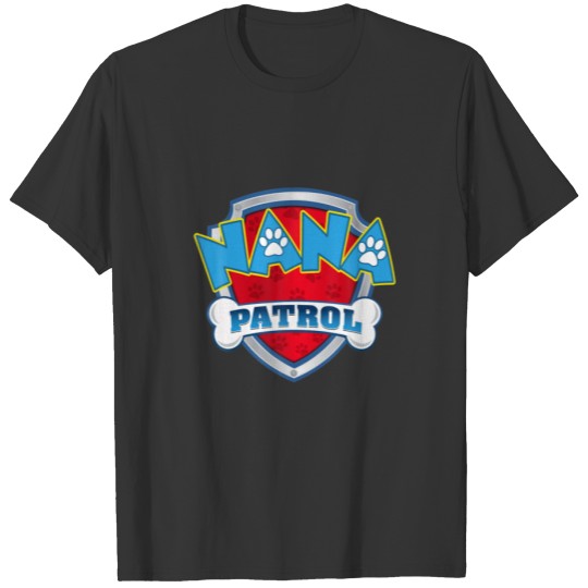Funny Nana Patrol - Dog Mom, Dad For Men Wo T-shirt