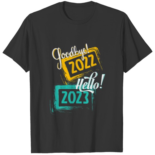 Goodbye 2022 Hello 2023 - Merry New Year Pyjama T-shirt
