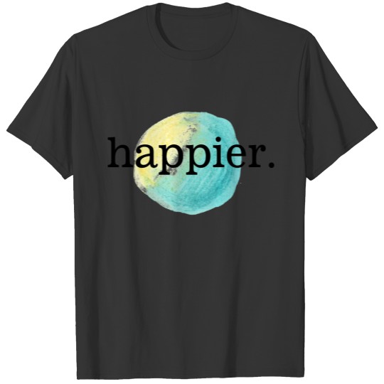Happier wo T-shirt