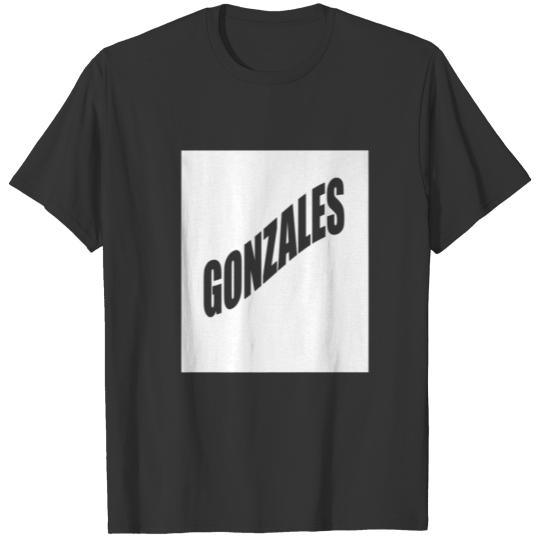 Gonzales Family Reunion Last Name Team Funny Custo T-shirt