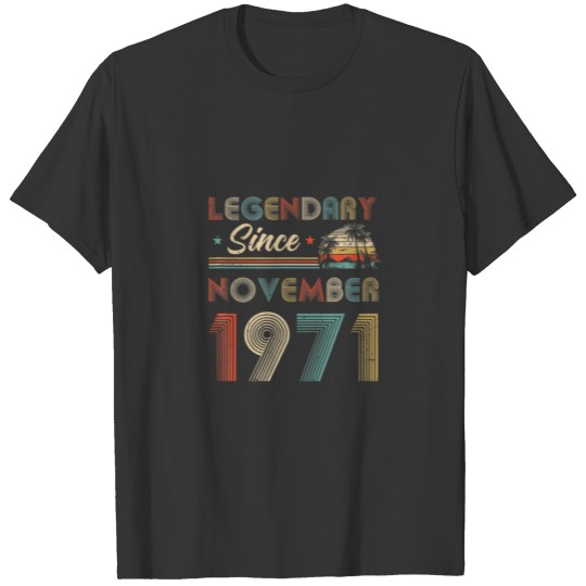 50Th Birthday 50 Years Old Legendary Since Novembe T-shirt